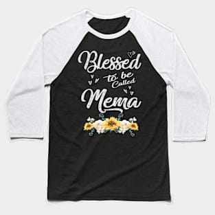 mothers day blessed to be called mema Baseball T-Shirt